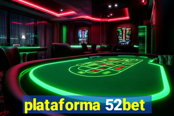 plataforma 52bet